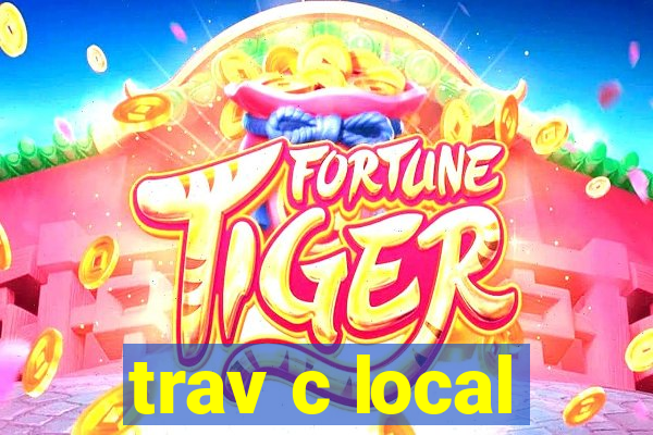 trav c local